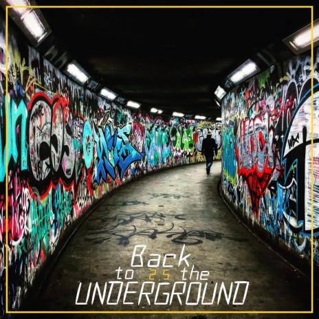 Back To The Underground 2.5 | Boomplay Music