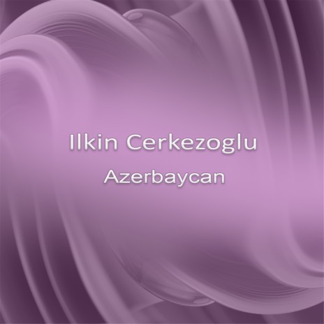 Azerbaycan | Boomplay Music