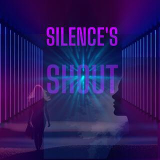 Silence’s shout