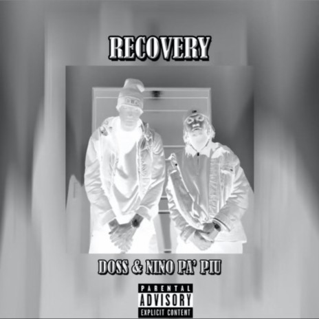 Recovery ft. Nino Pa' Piu | Boomplay Music