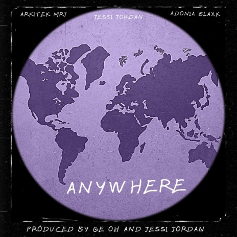 Anywhere ft. Adonia Blaxk & Arkitek Mrj | Boomplay Music