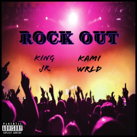 Rock Out (feat. Kami Wrld) | Boomplay Music