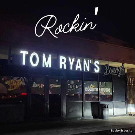 Rockin' Tom Ryan's | Boomplay Music