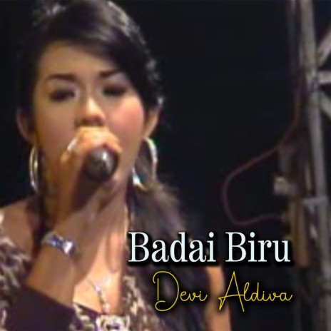 Badai Biru | Boomplay Music