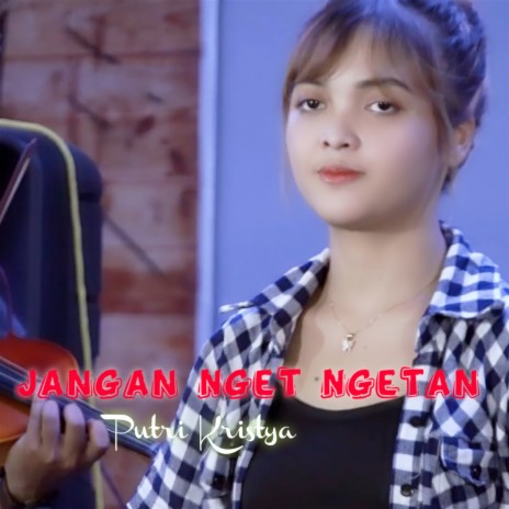 Jangan Nget Ngetan | Boomplay Music