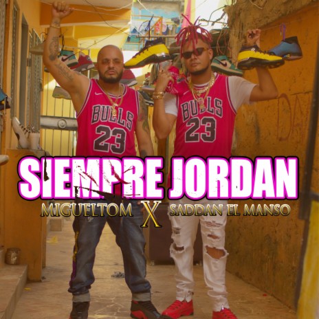 Siempre Jordan ft. Saddan el Manso
