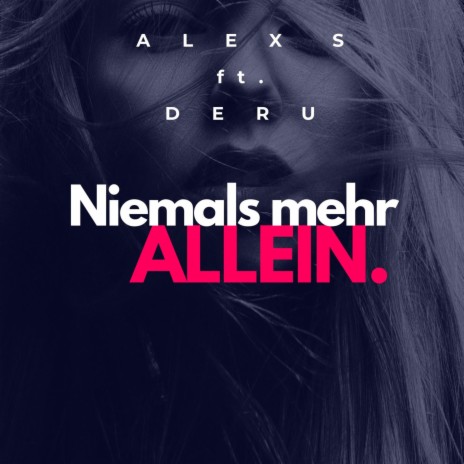 Niemals Mehr Allein (feat. Deru) (Radio Edit) | Boomplay Music