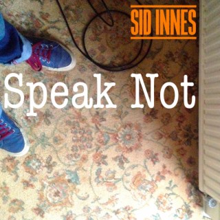 Speak Not