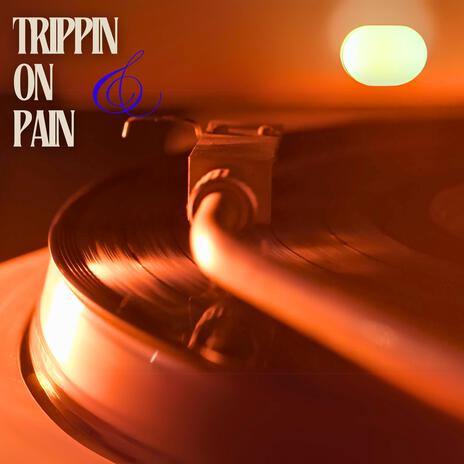 Trippin on Pain | Boomplay Music