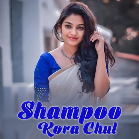 Shampoo Kora Chul | Boomplay Music