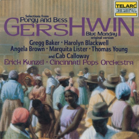 Gershwin: Porgy and Bess, Act II: I Got Plenty o' Nuttin' ft. Erich Kunzel & Gregg Baker | Boomplay Music