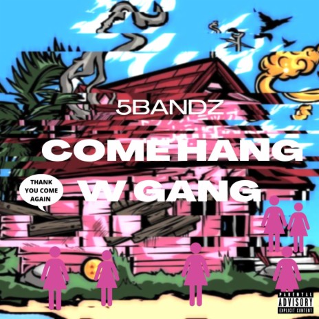 Come Hang W Gang | Boomplay Music