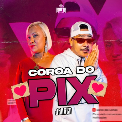 Coroa do Pix ft. Mafia Records | Boomplay Music