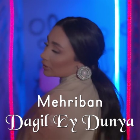 Dagil Ey Dunya | Boomplay Music