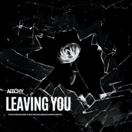 Leaving you | Boomplay Music