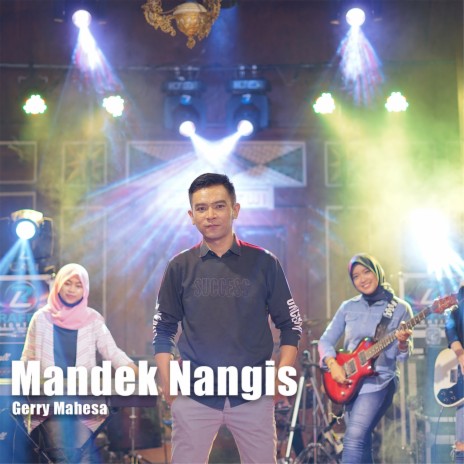 Mandek Nangis | Boomplay Music