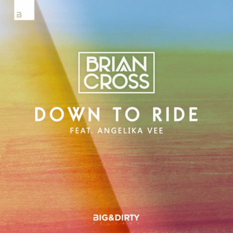 Down To Ride ft. Angelika Vee | Boomplay Music