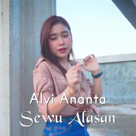 Sewu Alasan | Boomplay Music