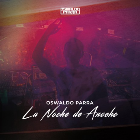 La Noche de Anoche | Boomplay Music