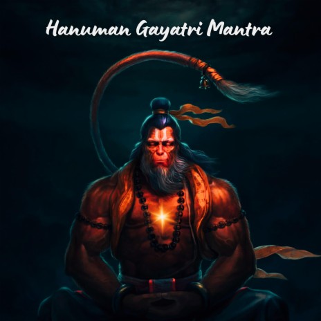 Hanuman gayatri mantra - Hanuman mantra for success | Boomplay Music