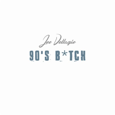 90's Bitch | Boomplay Music
