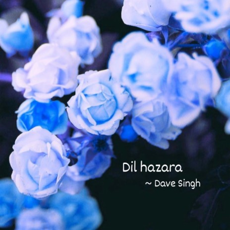 Dil hazara | Boomplay Music