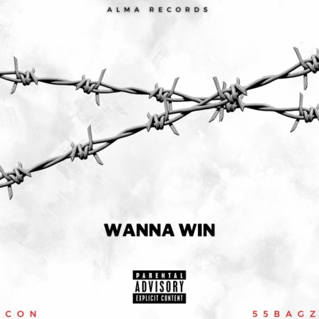 Wanna Win ft. 55bagz | Boomplay Music