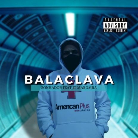 Balaclava ft. Jt Maromba | Boomplay Music