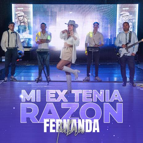 Mi ex tenía razón | Boomplay Music