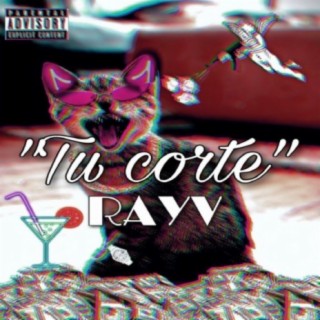 Tu corte - Rayv F°