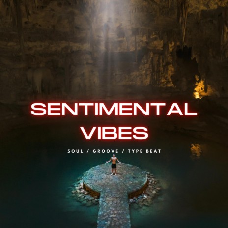 Sentimental Vibes | Boomplay Music