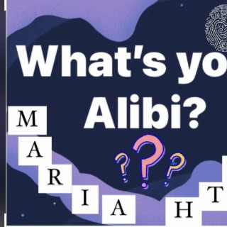 What's Your Alibi