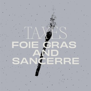 Foie Gras & Sancerre lyrics | Boomplay Music