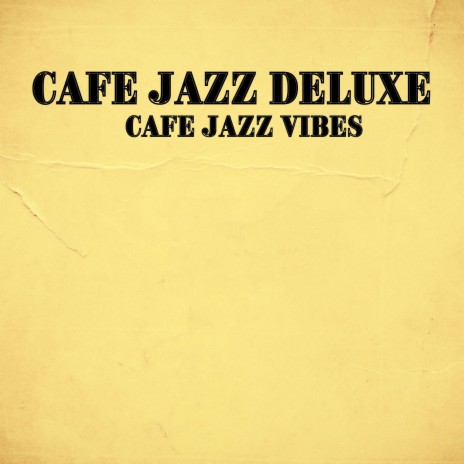 Cafe Jazz Deluxe