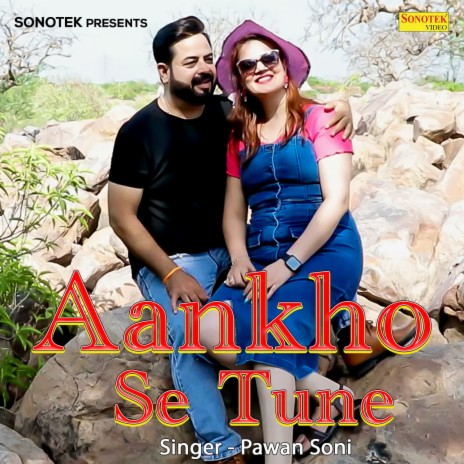 Aankho Se Tune | Boomplay Music