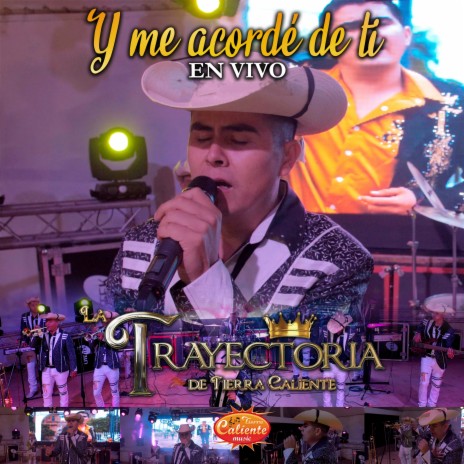 Y Me Acordé de Ti (En Vivo) | Boomplay Music