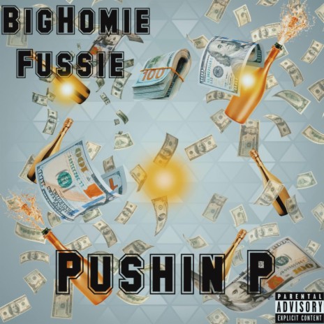 Pushin P ft. BigHomie Fussie