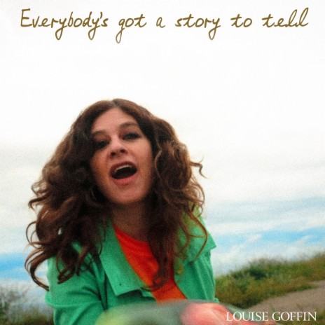 Everybody's Got A Story To Tell | Boomplay Music