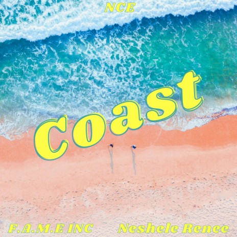 Coast ft. F.A.M.E Inc | Boomplay Music