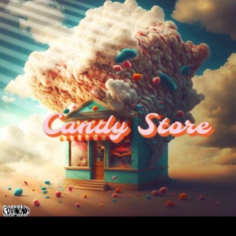 Candy Store | Boomplay Music