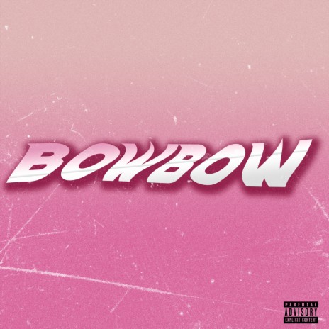 Bow bow