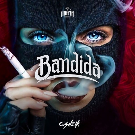 Bandida ft. Mafia Records | Boomplay Music