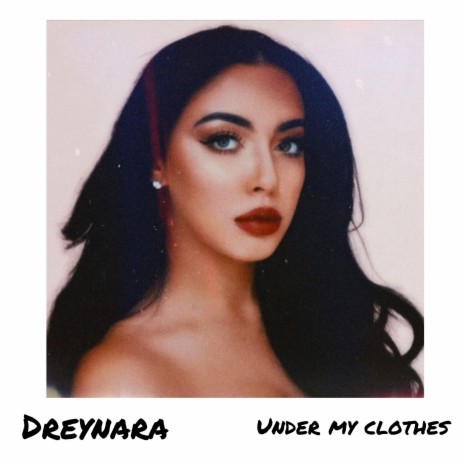Under my clothes | Boomplay Music