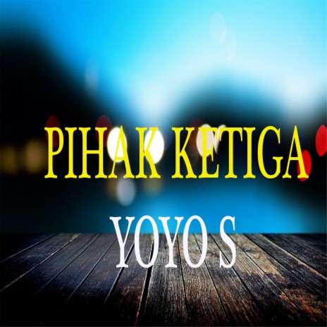 Pihak Ketiga | Boomplay Music