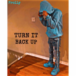 Turn It Back Up