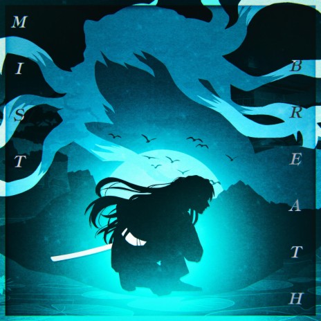Mist Breath (Muichiro Tokito) | Boomplay Music