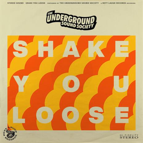 Shake You Loose | Boomplay Music