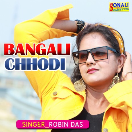 Bangali Chhodi | Boomplay Music