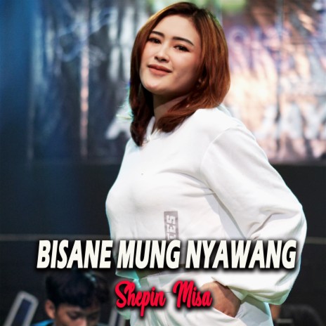 Bisane Mung Nyawang | Boomplay Music