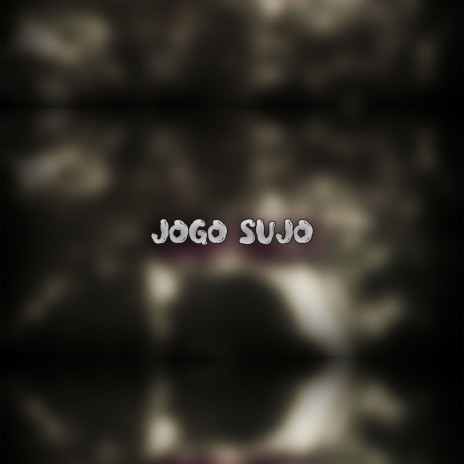 Jogo Sujo | Boomplay Music